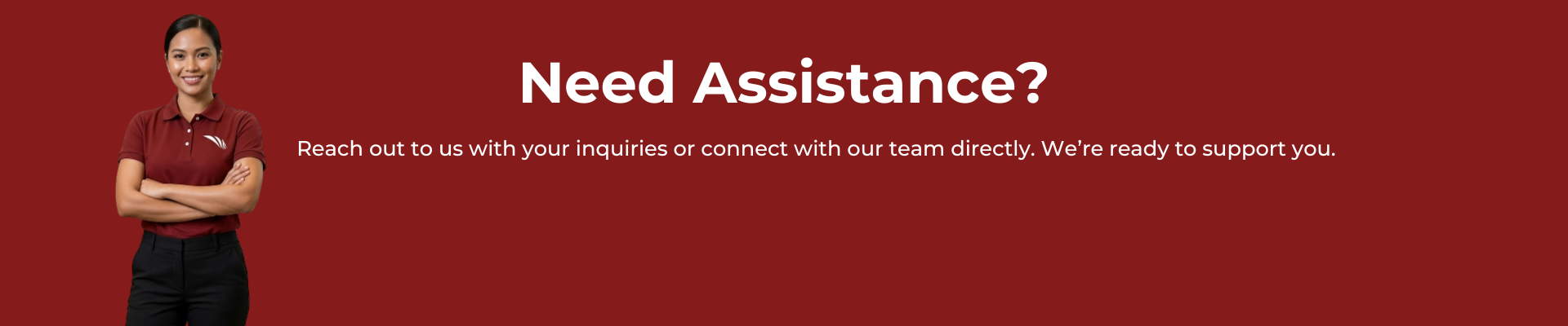 Need Assistance Banner